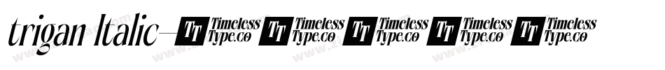 trigan Italic字体转换